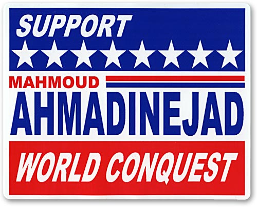Mahmoud Ahmadinejad World Conquest